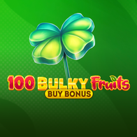 100 Bulky Fruits Buy Bonus